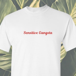 Sensitive Gangsta T Shirt Amaya Papaya