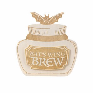May include: A white wooden sign shaped like a jar with a bat on top. The sign says "Bat's Wing Brew".