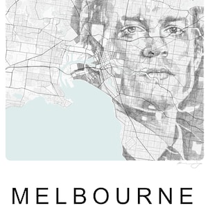 May include: Black and white map art print of Melbourne, Australia, with a portrait overlay. The city map is detailed with streets and waterways, and the portrait is a grayscale illustration. The text "MELBOURNE AUSTRALIA" is at the bottom.