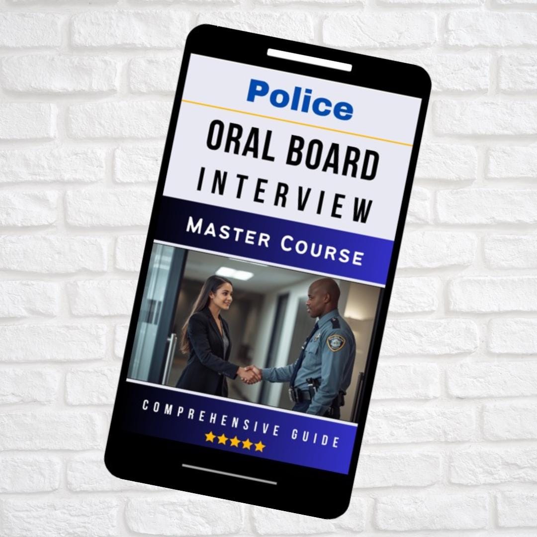 Ultimate Police Oral Board Interview Prep Course, a 50+ Page Digital Comprehensive Guide ...