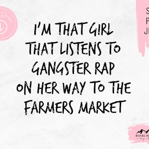 Gangster Rap Auf dem Weg zum Bauernmarkt - svg, png, jpeg - Design für Cricut/Schneidemaschinen DIGITAL DOWNLOAD