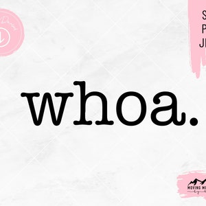 May include: A black and white graphic design featuring the word "whoa" in a bold, typewriter font.