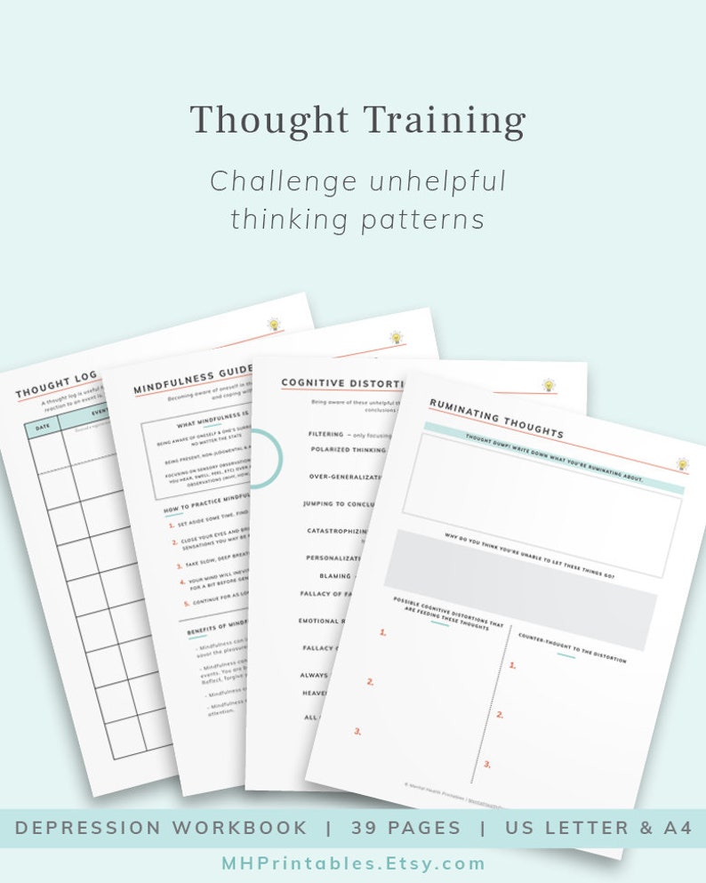 May include: A printable workbook with the title "Thought Training: Challenge unhelpful thinking patterns". The workbook includes worksheets for thought log, mindfulness guide, cognitive distortions, and ruminating thoughts.