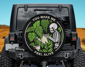 You Make Me Feel Alive - Halloween Skull Funny Plants Spare Tire Cover Thickening Leather Universal Fit for Jeep, Trailer, RV, SUV, Truck