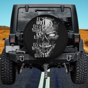 It&#39;s Not Over When You lose It&#39;s Over When You Quit - Skull Spare Tire Cover Thickening Leather Universal Fit for Jeep, Trailer, RV, SUV