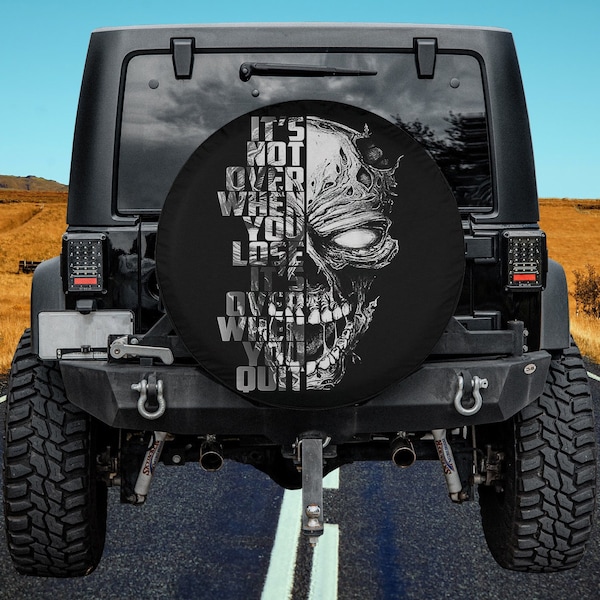 It's Not Over When You lose It's Over When You Quit - Skull Spare Tire Cover Thickening Leather Universal Fit for Jeep, Trailer, RV, SUV