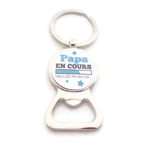 Sleutelhanger voor papa - flesopener, &quot;PAPA bezig, even geduld...&quot;, cadeau voor een toekomstige vader