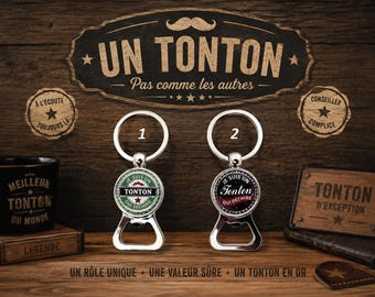 Porte clés tonton- décapsuleur tonton, "Je suis un tonton qui déchire", cadeau tonton