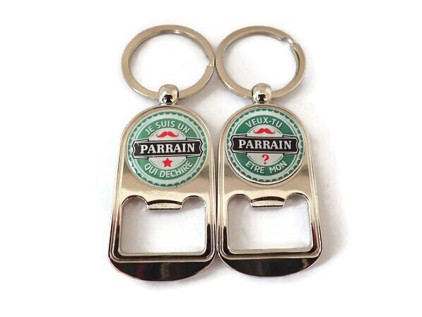 Porte Clés Parrain - Décapsuleur, Je Suis Un Qui Déchire ou Veux Tu Être Mon Parrain? Cadeau Parrain