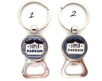 Porte clés parrain- décapsuleur parrain, "SUPER Parrain", cadeau parrain