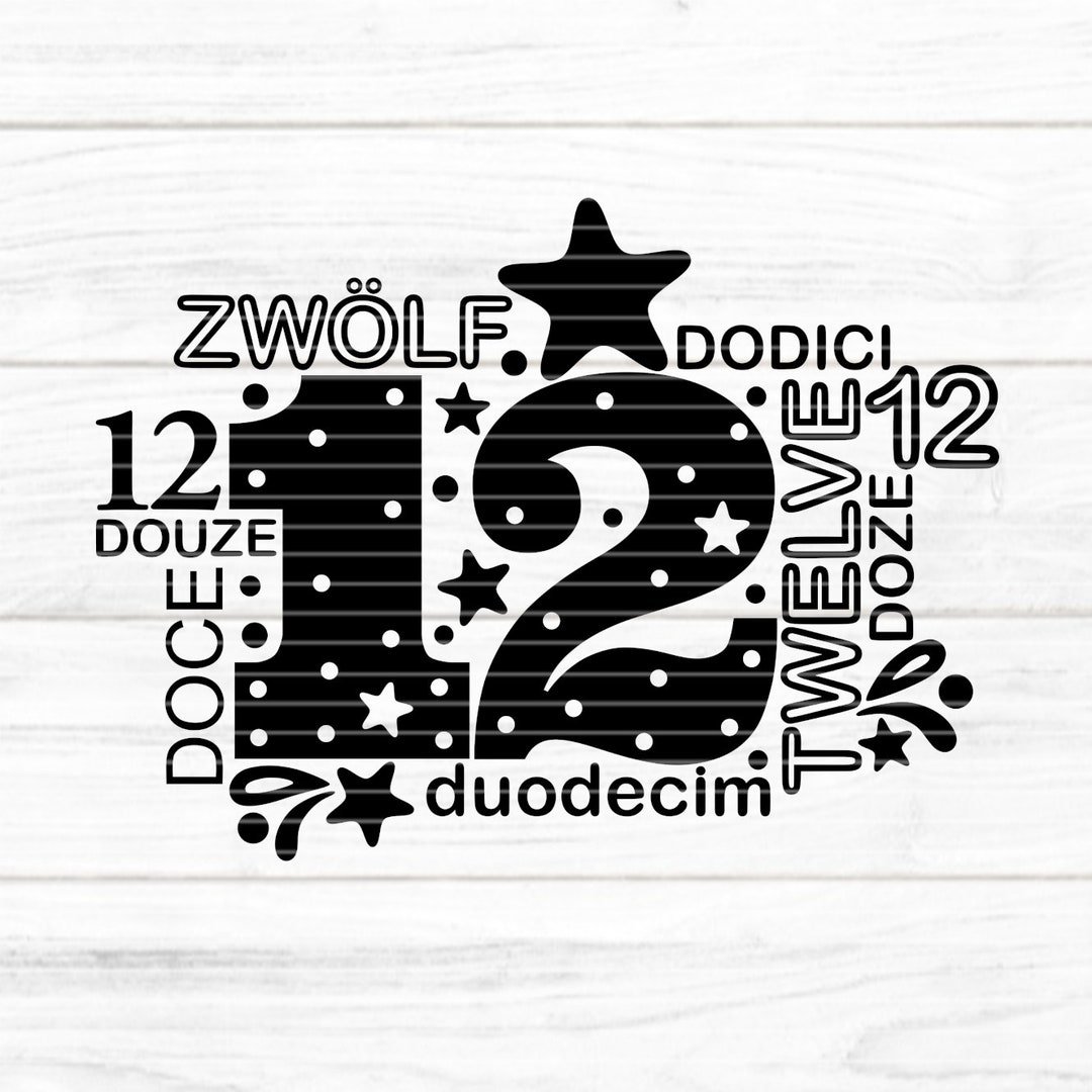 Twelve Cutting File SVG DXF FCM, 12, Kids, Twelve, Number, Birthday ...