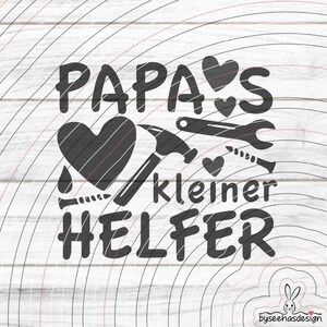 Archivo para plotter SVG DXF de "El pequeño ayudante de papá", bebé, niño, papá, ayuda, artesano, padre, impresión láser, lámina, sublimación, svg dxf eps png pdf jpg