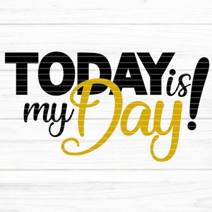 Hoje é meu dia! Arquivo plotador SVG DXF FCM, amor, aniversário, caligrafia, meu dia, laser, impressão, sublimação svg dxf fcm eps png jpg pdf