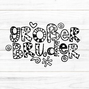 Großer Bruder Plotterdatei SVG DXF FCM, Baby, Kind, Bruder, Geschwister, Buchstaben, Laser Druck Sublimation svg dxf fcm eps png pdf jpg