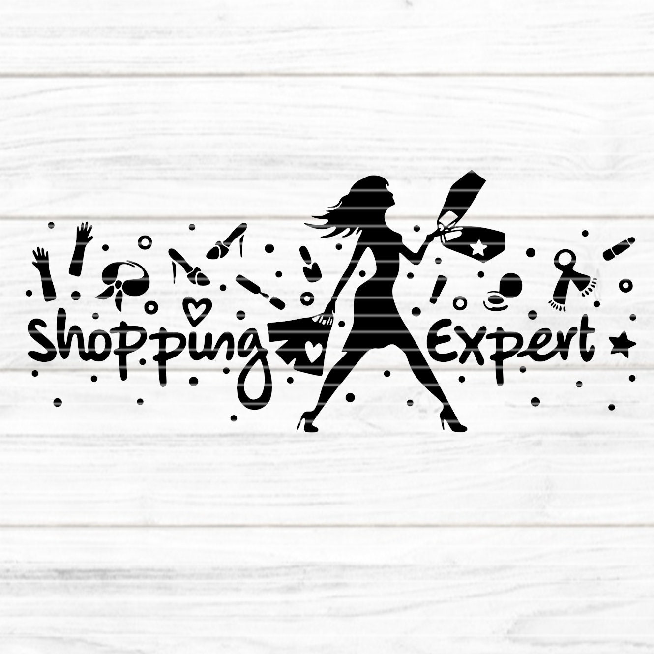 Shopping Expert Cutting File SVG DXF FCM, Shopping, Valentine, Wife,  Mother, Daughter, Laser, Print, Sublimation Svg Dxf Fcm Eps Pdf Png Jpg 