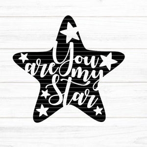 You are my Star Plotterdatei SVG DXF FCM, Du bist mein Stern, Liebe, You, Plott, Laser, Druck, Sublimation, svg dxf fcm eps png pdf jpg