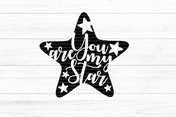 You Are My Star Cutting File SVG DXF FCM, Love, You, Star, Laser 
