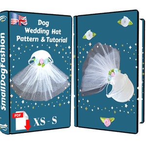 Gorro para perro Patrón PDF Gorro para perro de boda con velo Ropa para mascotas PDF Ropa para perros pequeños Gorro para perro PDF Patrón ropa para perros Perros de boda Gorro para perro mascota