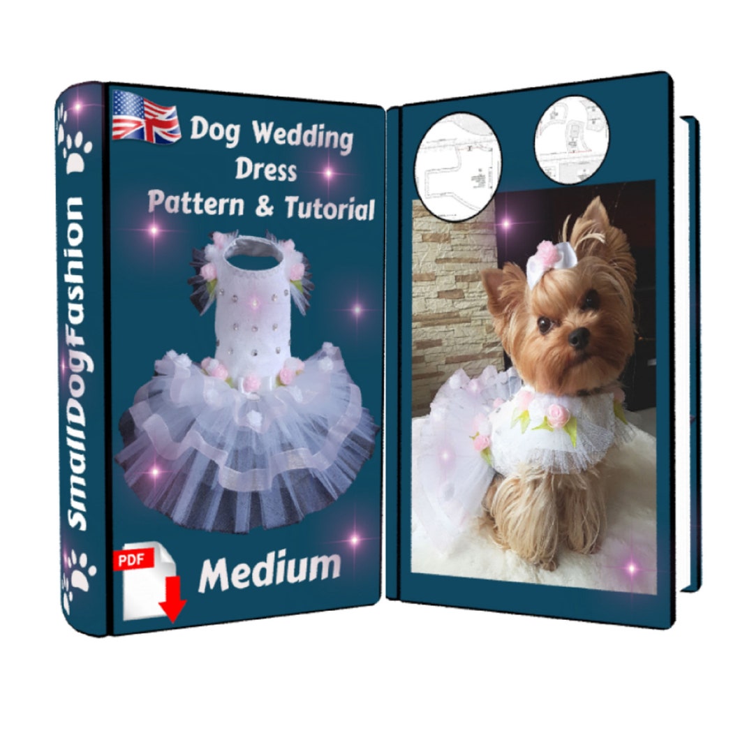 Dog Wedding Dress Dog Clothes Small Dog Sewing Pattern PDF Dog Clothes Pattern Dog Clothes Dog
