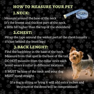 May include: A diagram with instructions on how to measure your pet for a custom-made garment. The diagram shows a dog and a measuring tape. The text includes instructions for measuring the neck, chest, and back length of the dog. The text also states that the dog should be standing straight when measuring.