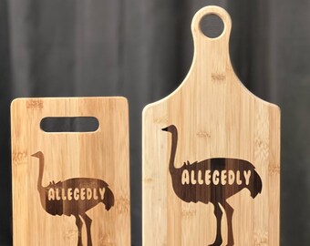 LetterKenny Ostrich Allegedly Inspired Bamboo Cutting Board Size Option Great Gift Wedding Christmas Birthday Anniversary
