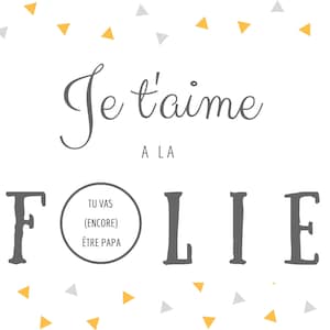 Encore Papa - Carte Annonce Grossesse à Gratter - Je t'aime à la Folie