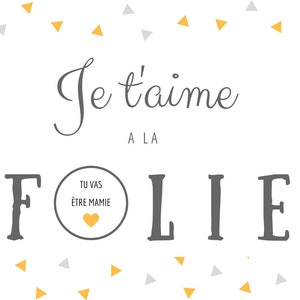 Mamie - Carte Annonce Grossesse à Gratter - Je t'aime à la Folie