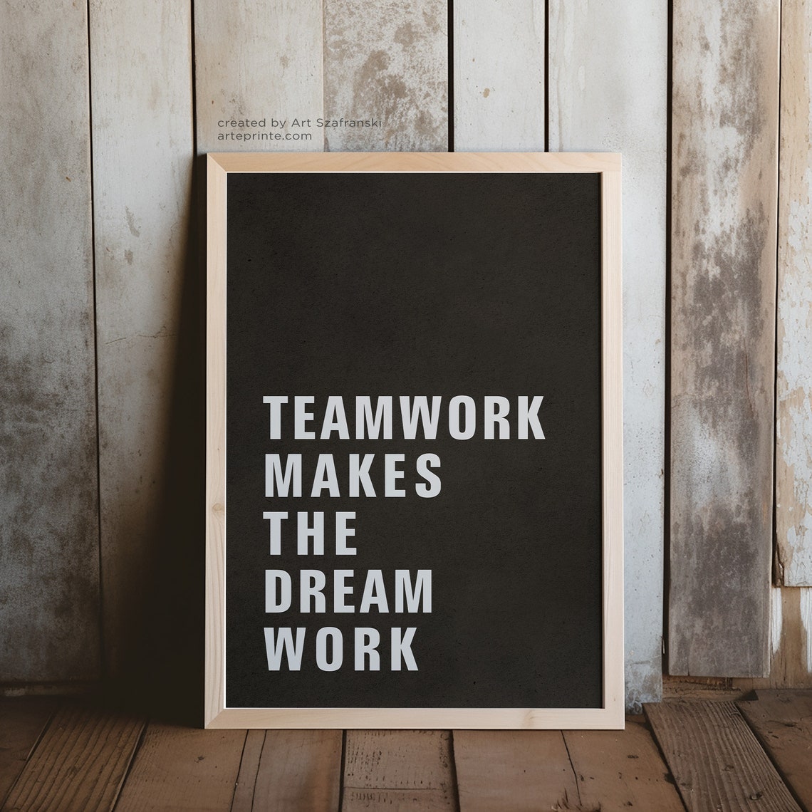 Teamwork Makes the Dream Work, Quote Print: Bold Typography Black Gray ...