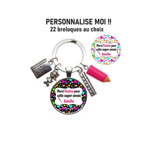 Porte clés personnalisé maîtresse, atsem, aesh, Merci pour cette super année, cadeau maîtresse personnalisé, 22 breloques au choix
