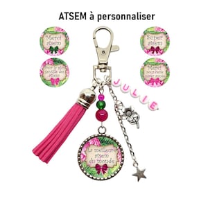 Votre Prénom, Porte clés ATSEM personnalisé, Super Atsem", "Pour la plus gentille des atsem", Merci pour cette super année, cadeau atsem
