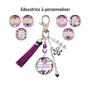 Votre prénom - Porte clés éducatrice personnalisé, cadeau éducatrice, A la plus gentille des éducatrices, textes au choix, cadeau pour elle