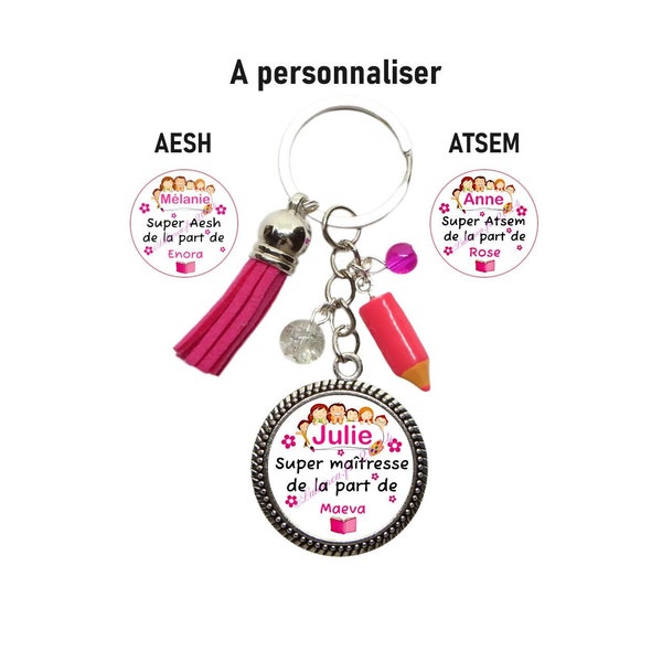 Votre prénom, Porte clés maîtresse personnalisé, porte clés atsem personnalisé, porte clés AESH,  "Super maîtresse, atsem, aesh"
