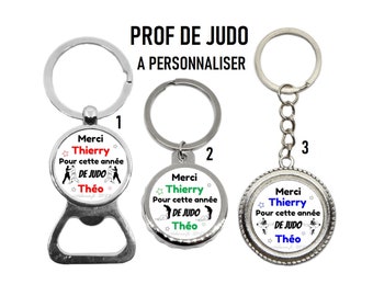 Votre prénom, Porte clés Prof de judo personnalisé, Merci pour cette année de judo, décapsuleur prof de judo, remerciement prof de judo