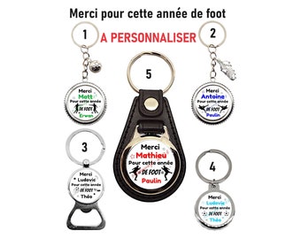 Votre prénom, Porte clés Entraineur de foot personnalisé, Merci pour cette année de foot, décapsuleur foot, remerciement entraineur de foot