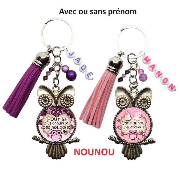 Votre prénom, Porte clés nounou personnalisé, cadeau nounou, Pour la plus chouette des nounous, Une nounou super chouette