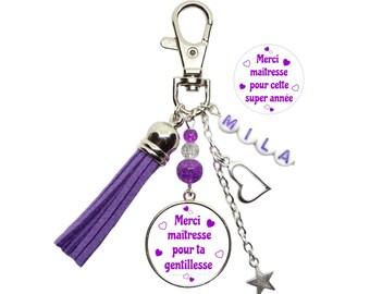 Votre prénom, porte clés maîtresse personnalisé "Merci maîtresse pour ta gentillesse" ou "Merci maîtresse pour cette super année"