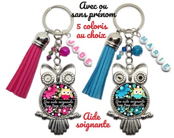 Votre prénom - Porte-clés Aide soignante, "Une Aide soignante trop trop chouette", porte clé personnalisé aide soignante, 5 coloris au choix