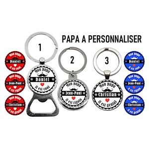 Porte clés papa personnalisé, Mon papa il est cool, Mon papa il est rigolo, Mon papa il est génial, cadeau fête des pères