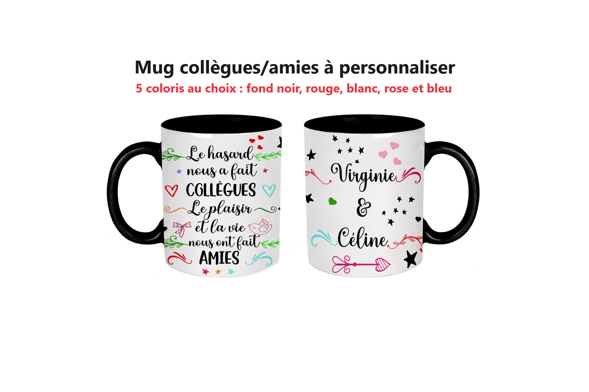 Personalized Mug - Tasse pour soeurs - Le Hasard A fait de nous des  Collègues Notre amitié A fait de nous des Soeurs de coeur