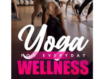 Yoga For Everyday Wellness | Printable Yoga Journal | Meditation Journal | Yoga Routine Planner | Monthly Planner | Wellness Journal PDF