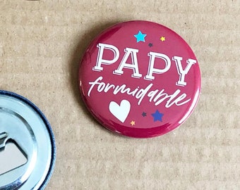 Décapsuleur papy formidable ou badge ?