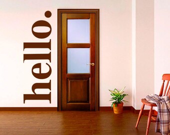 Hello Wall Decal - Welcome Home Decor - Inspirational Wall Art