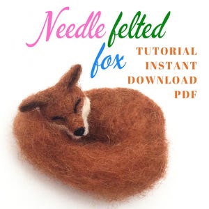 Little sleeping wool fox tutorial PDF, digital download needle felted red fox making guide.