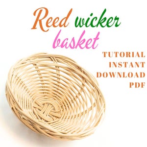Easter Decor Reed wicker basket tutorial,- Step-by-Step PDF Guide for beginners.