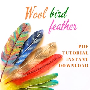 Tutorial para hacer plumas de lana realistas para pájaros y decoración en fieltro con aguja: Guía de manualidades DIY (PDF)