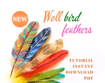 Wool bird feathers making tutorial, digital download PDF file, organic feathers making guide for needle felted birds and decoration.