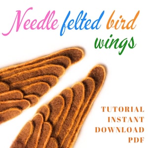 Needle Felted Bird Wings & Tail Craft Tutorial: Wool Wings making Guide (PDF)