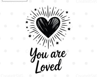Eres amado SVG, SVG motivacional, Concientización sobre la salud mental, SVG inspirador, SVG de salud mental, Archivos de corte para Cricut, Silhouette