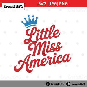 Little Miss America SVG, 4th of July svg, July 4th svg, Fourth of July svg, patriotic SVG, America svg, USA Flag svg, Cut File Cricut