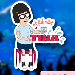 Tina Belcher Sticker | A Fish Called Tina | Bobs Burgers Fan Art